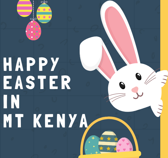 Happy easter in Mt Kenya